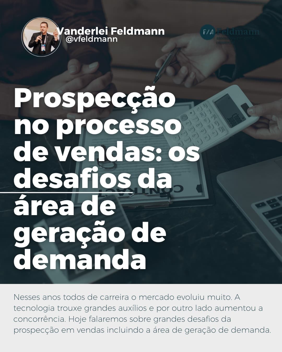 Prospecção no processo de vendas: os desafios da área de geração de demanda!