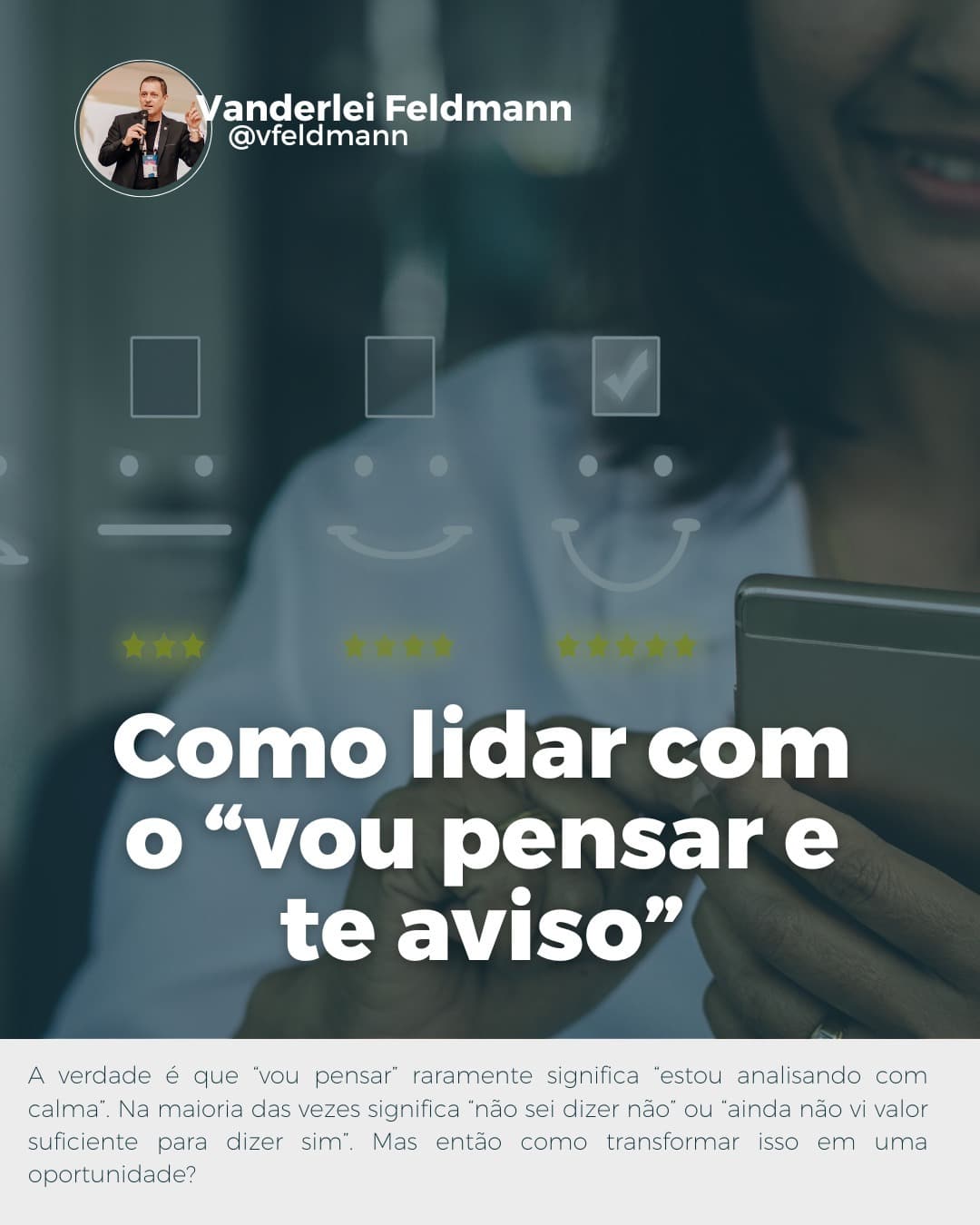 Como lidar com o “vou pensar e te aviso”?