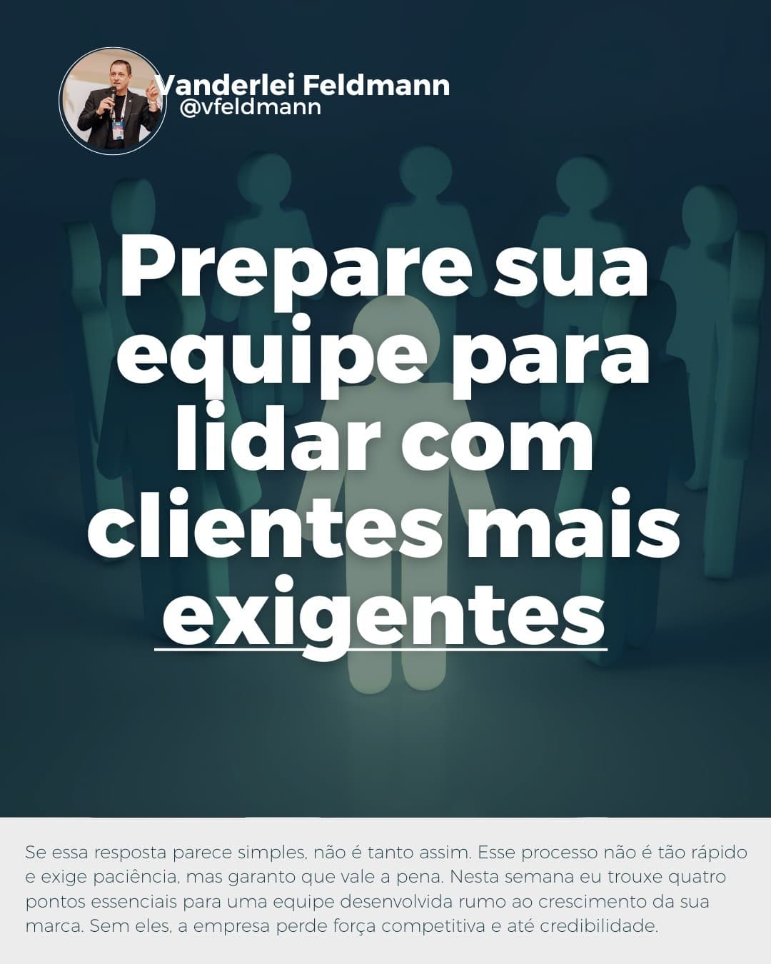 Prepare sua equipe para lidar com clientes mais exigentes!